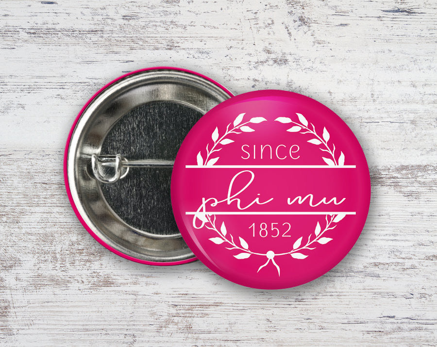 Phi Mu Since 1852 Greek Pinback Sorority Button Phi Mu Since 1852  Greek Pinback Sorority  Button