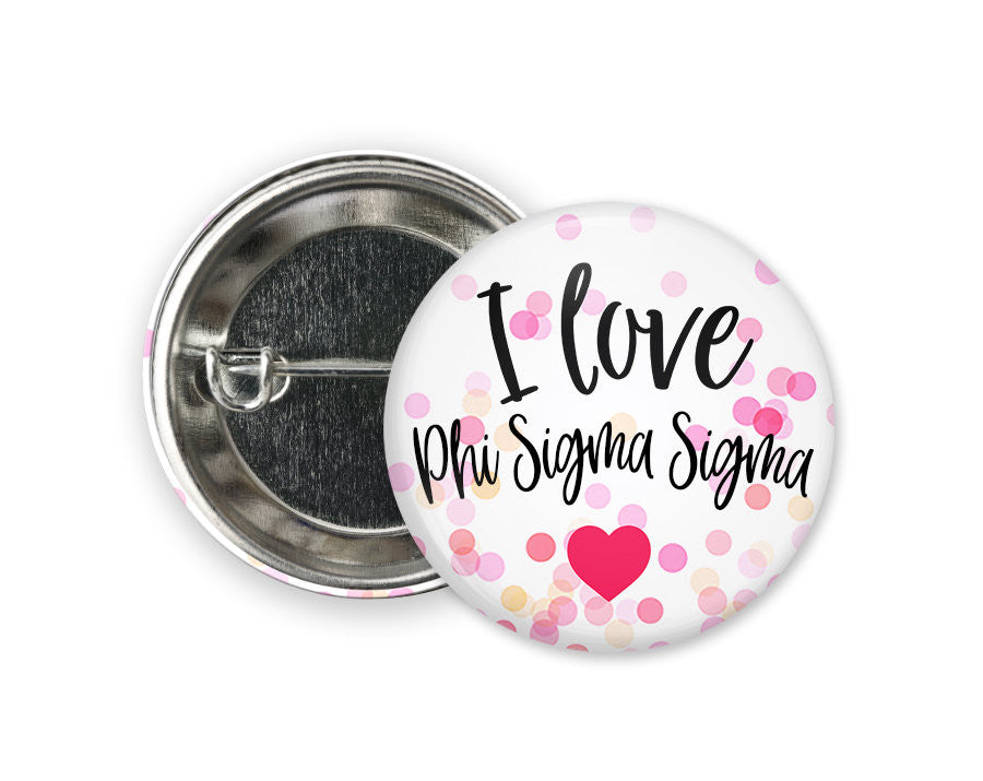 Phisig Phi Sigma Sigma Love Confetti Greek Pinback Sorority Button PhiSig Phi Sigma Sigma Love Confetti  Greek Pinback Sorority  Button