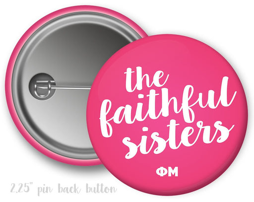 Phi Mu Phi Mu Motto Button