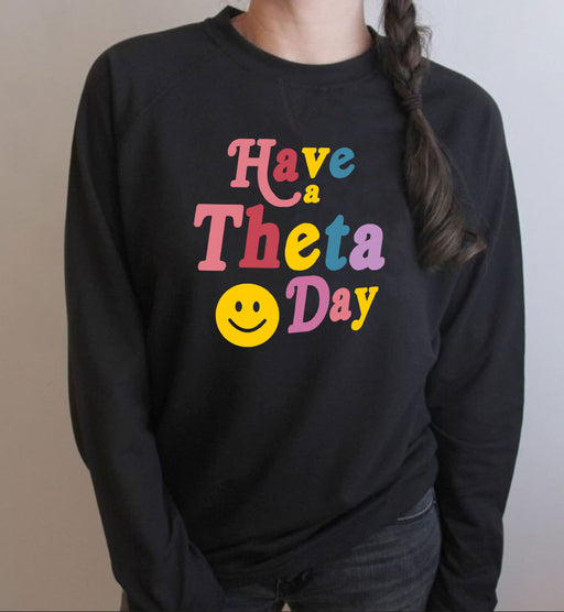 Kappa Alpha Theta Kappa Alpha Theta Have A Day Crewneck Sweatshirt