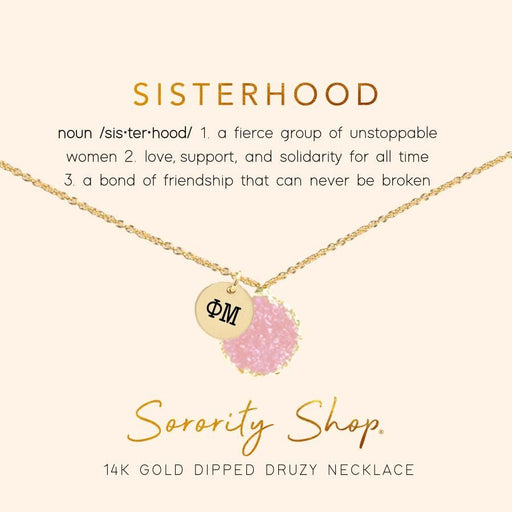Phi Mu Phi Mu Sisterhood Druzy Necklace