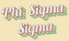Phi Sigma Sigma Sorority Retro Flag Phi Sigma Sigma Sorority Retro Flag