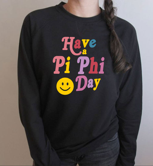 Pi Beta Phi Pi Beta Phi Have A Day Crewneck Sweatshirt