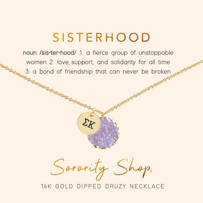 Sigma Kappa Sisterhood Druzy Necklace Sigma Kappa Sisterhood Druzy Necklace