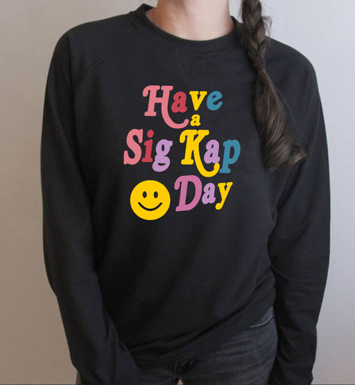 Sigma Kappa Sigma Kappa Have A Day Crewneck Sweatshirt