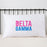 Delta Gamma Sorority Pillowcase