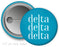 Delta Delta Delta Simple Text Button